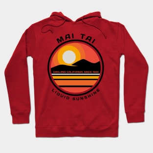 Mai Tai - Liquid sunshine 1944 Hoodie